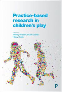 Cover image for Practice-Based Research in Children's Play