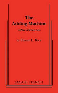 Cover image for Adding Machine: A Play in Seven Scenes