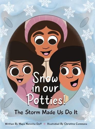 Cover image for Snow in our Potties! (The Storm Made Us Do It)