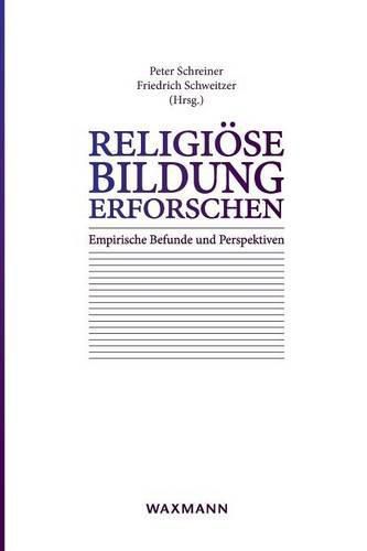 Cover image for Religioese Bildung erforschen: Empirische Befunde und Perspektiven