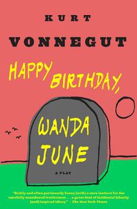 Cover image for Happy Birthday, Wanda June: A Play
