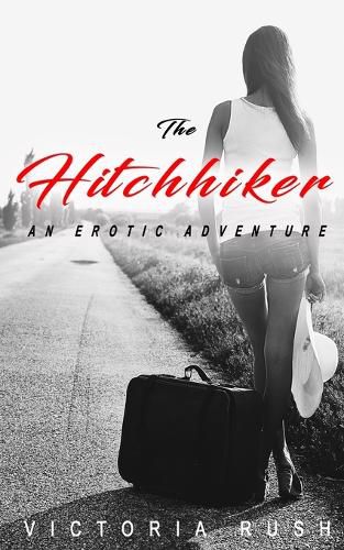 Cover image for The Hitchhiker: An Erotic Adventure