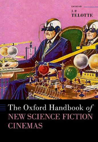 Cover image for The Oxford Handbook of New Science Fiction Cinemas