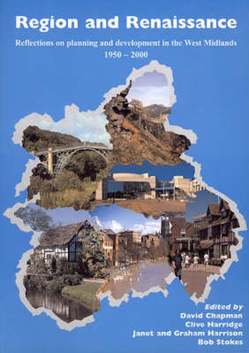 Cover image for Region and Renaissance: Reflections on Planning and Development in the West Midlands, 1950-2000
