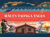 Cover image for Maui's Taonga Tales: A Treasury of Stories from Aotearoa and the Pacific