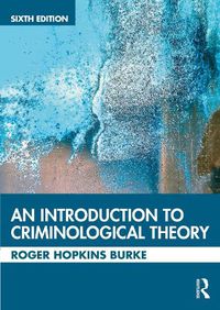 Cover image for An Introduction to Criminological Theory