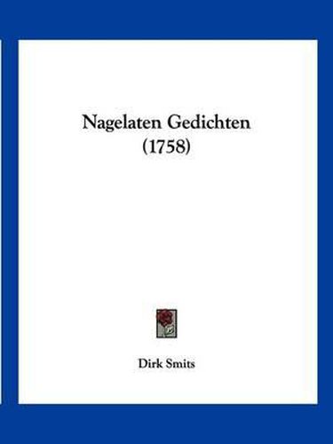 Cover image for Nagelaten Gedichten (1758)