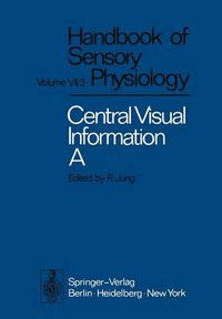 Cover image for Central Processing of Visual Information A: Integrative Functions and Comparative Data