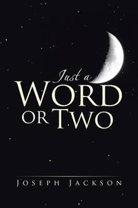 Cover image for Just a Word or Two