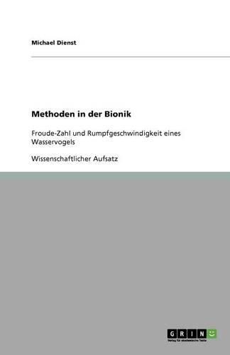 Cover image for Methoden in der Bionik: Froude-Zahl und Rumpfgeschwindigkeit eines Wasservogels