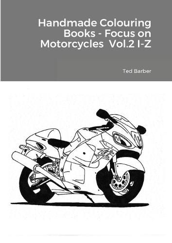 Cover image for Handmade Colouring Books - Focus on Motorcycles Vol.2 I-Z