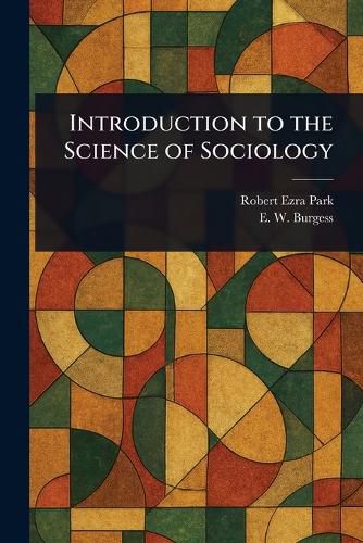 Cover image for Introduction to the Science of Sociology