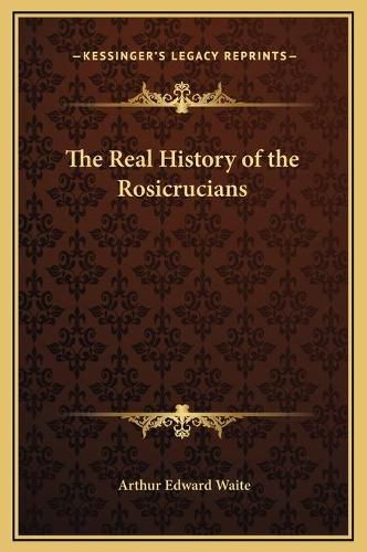 Cover image for The Real History of the Rosicrucians