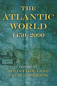 Cover image for The Atlantic World: 1450-2000