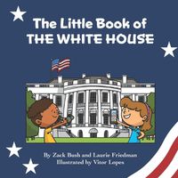 Cover image for The Little Book of the White House