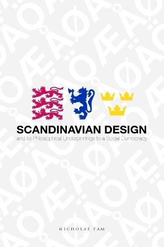 Cover image for Scandinavian Design and its Philosophical Underpinnings to a Social Democracy