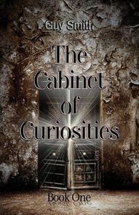 Cover image for The Cabinet of Curiosities: Book One