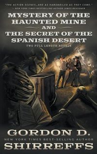 Cover image for Mystery of the Haunted Mine and The Secret of the Spanish Desert