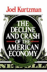 Cover image for Decline and Crash of the American Economy