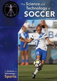 Cover image for The Science and Technology of Soccer