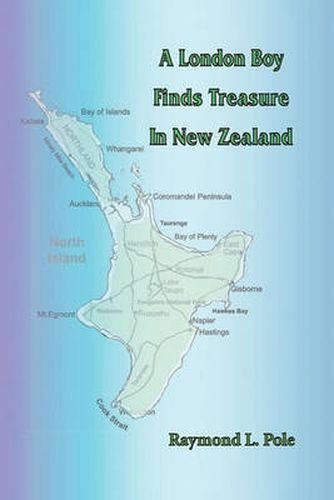 Cover image for A London Boy Finds Treasure In New Zealand