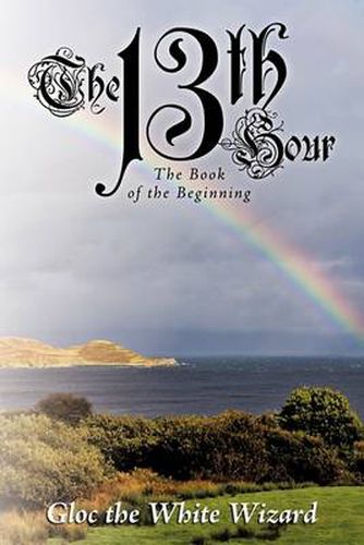 Cover image for The 13th Hour: The Book of the Beginning
