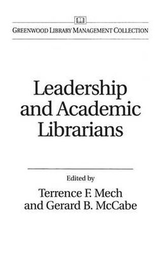 Cover image for Leadership and Academic Librarians