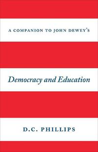 Cover image for A Companion to John Dewey's  Democracy and Education