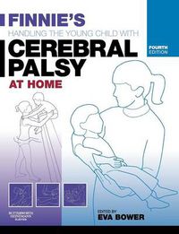 Cover image for Finnie's Handling the Young Child with Cerebral Palsy at Home