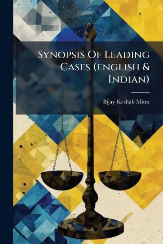 Cover image for Synopsis Of Leading Cases (english & Indian)
