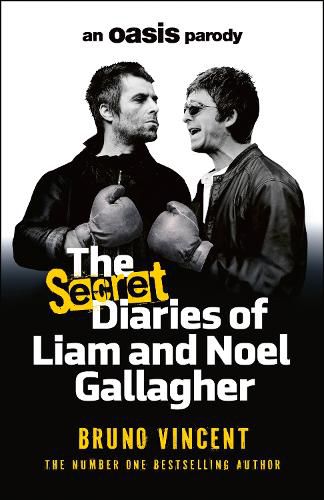 Cover image for The Secret Diaries of Liam and Noel Gallagher