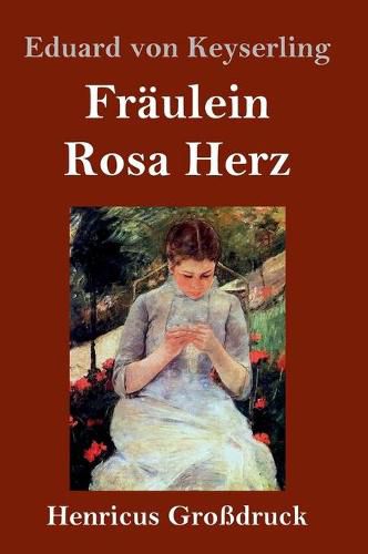 Fraulein Rosa Herz (Grossdruck)