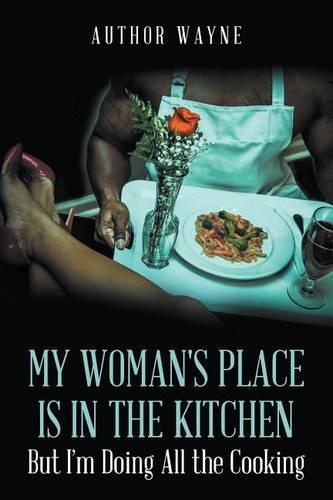 Cover image for My Woman's Place is in the Kitchen