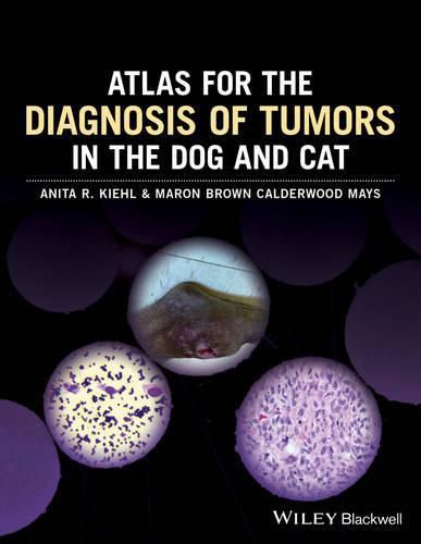 Cover image for Atlas for the Diagnosis of Tumors in the Dog and Cat