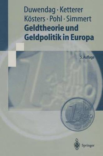 Cover image for Geldtheorie und Geldpolitik in Europa: Eine problemorientierte Einfuhrung mit einem Kompendium monetarer Fachbegriffe