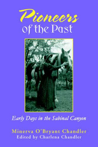 Cover image for Pioneers of the Past: Early Days in the Sabinal Canyon