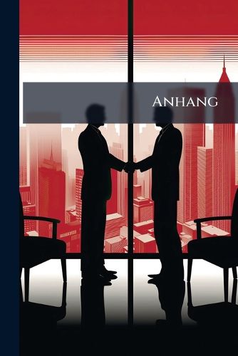 Cover image for Anhang: Was Nach Dem Verkauf Der Pasquayischen B Cher Und Instrumente Noch Ferner Verkauft Werden Soll