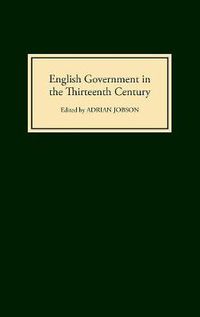 Cover image for English Government in the Thirteenth Century