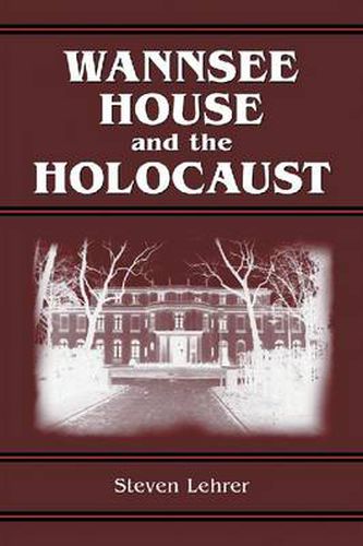 Cover image for Wannsee House and the Holocaust