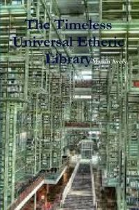Cover image for The Timeless Universal Etheric Library