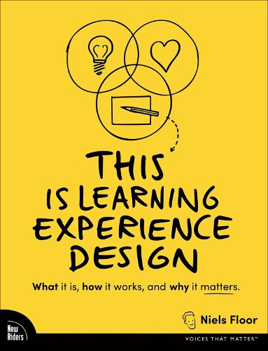 Cover image for This is Learning Experience Design: What it is, how it works and why it matters.
