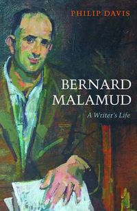 Cover image for Bernard Malamud: A Writer's Life