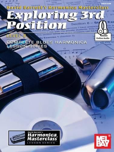 Exploring 3rd Position - Level 2: Complete Blues Harmonica Lesson Series