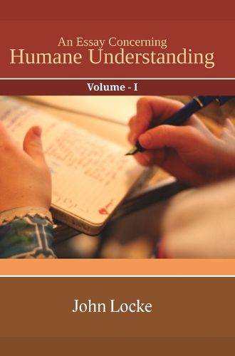 Cover image for An Essay Concerning Humane Understanding Vol I