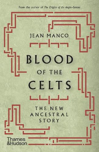 Cover image for Blood of the Celts: The New Ancestral Story