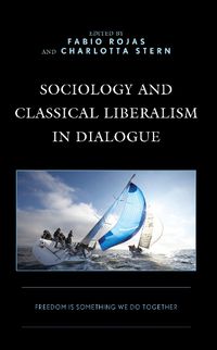 Cover image for Sociology and Classical Liberalism in Dialogue