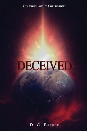 Cover image for Deceived: The Truth About Christianity Revised Edition