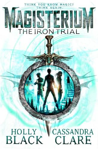 Cover image for Magisterium: The Iron Trial