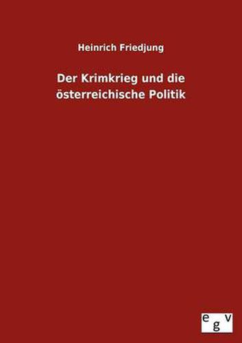 Cover image for Der Krimkrieg und die oesterreichische Politik