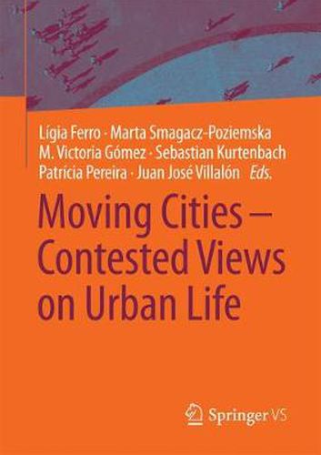 Cover image for Moving Cities - Contested Views on Urban Life